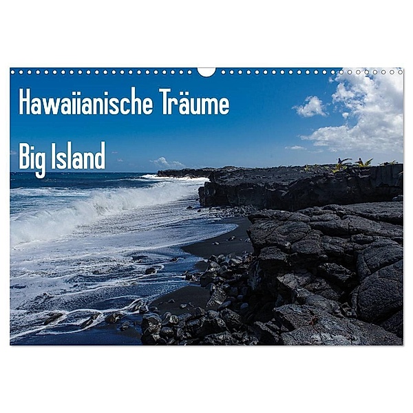Hawaiianische Träume Big Island (Wandkalender 2024 DIN A3 quer), CALVENDO Monatskalender, Rolf-Dieter Hitzbleck