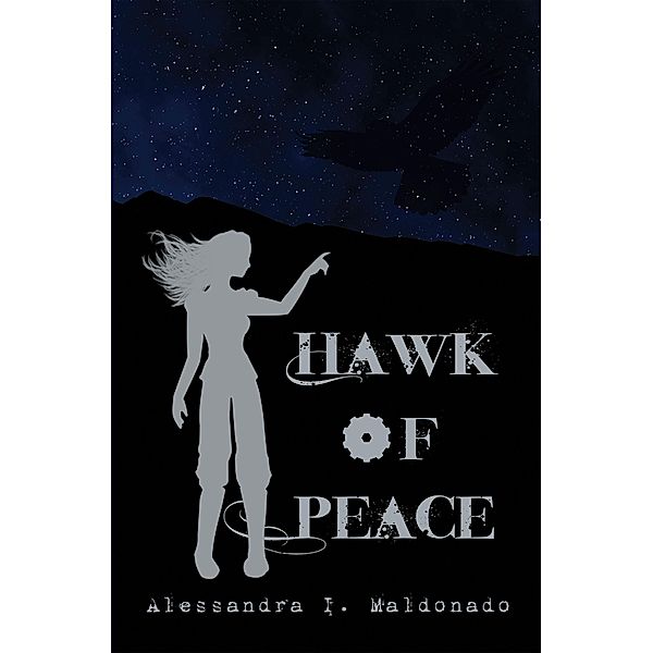 Hawk of Peace, Alessandra I. Maldonado