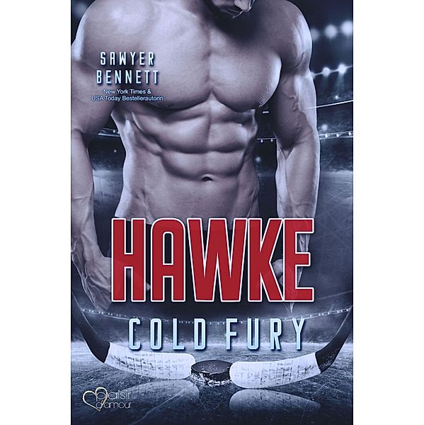 Hawke (Carolina Cold Fury-Team Teil 5) / Carolina Cold Fury Bd.5, Sawyer Bennett