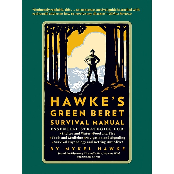 Hawke's Green Beret Survival Manual, Mykel Hawke