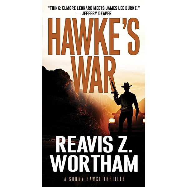 Hawke's War / A Sonny Hawke Thriller Bd.2, Reavis Z. Wortham