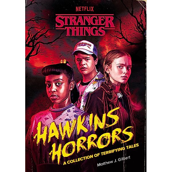 Hawkins Horrors (Stranger Things), Matthew J. Gilbert