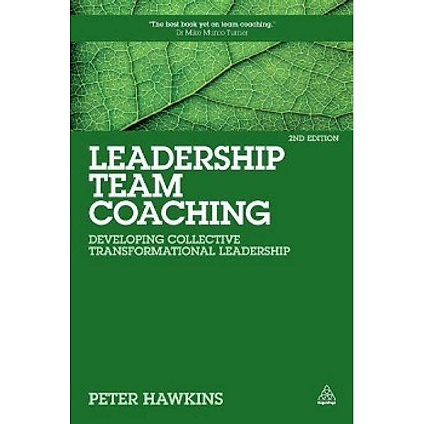 Hawkins, P: Leadership Team Coaching, Peter Hawkins