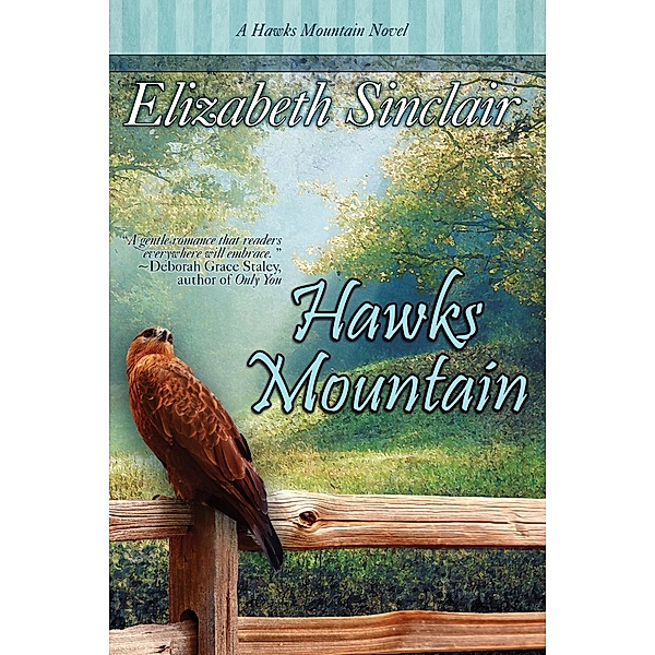 Hawks Mountain / Bell Bridge Books, Elizabeth Sinclair