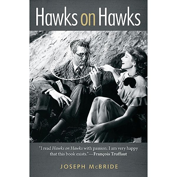 Hawks on Hawks / Screen Classics, Joseph McBride