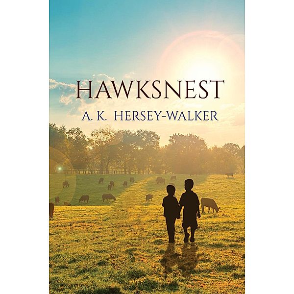 Hawksnest / Austin Macauley Publishers, A. K. Hersey-Walker