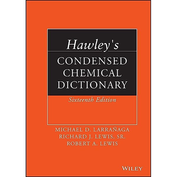 Hawley's Condensed Chemical Dictionary, Robert A. Lewis