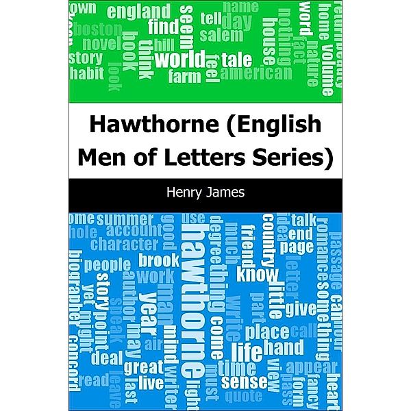 Hawthorne: (English Men of Letters Series) / Trajectory Classics, Henry James