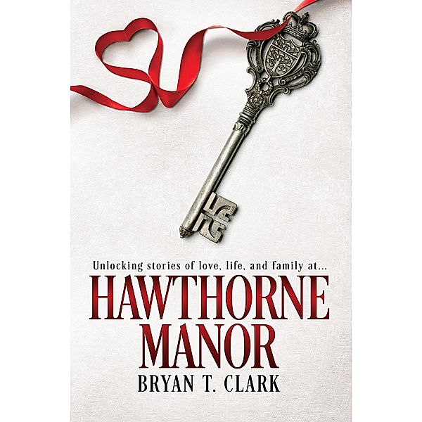 Hawthorne Manor, Bryan T. Clark