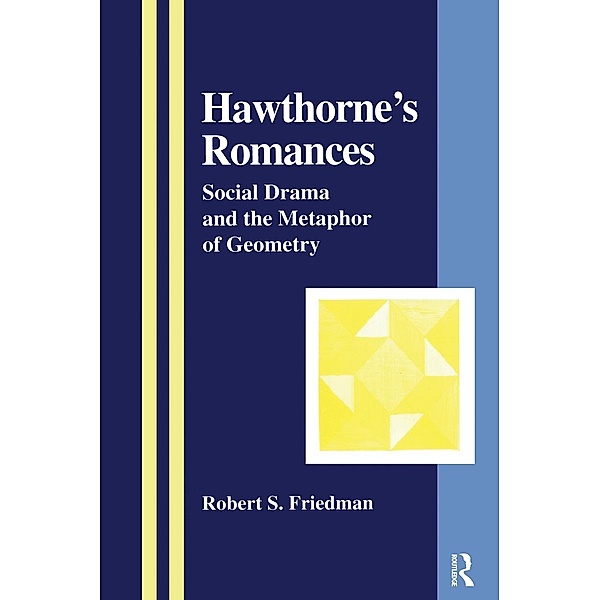 Hawthorne's Romances, Robert S. Friedman