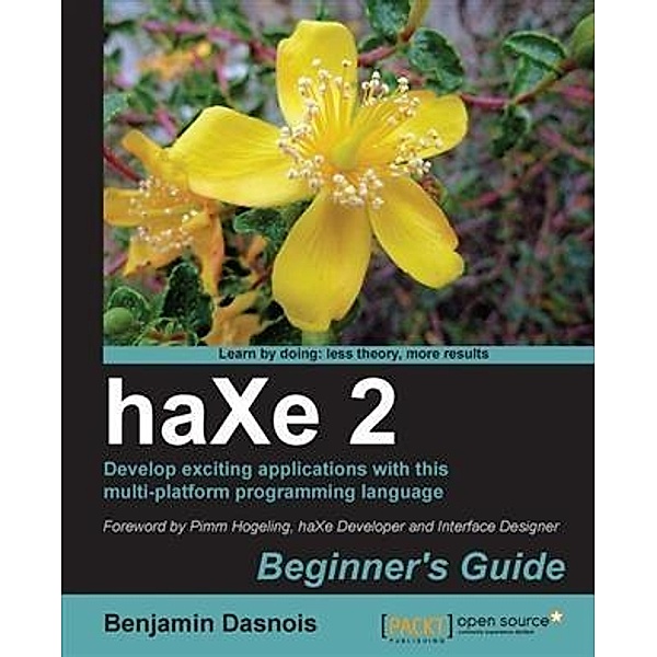 haXe 2 Beginner's Guide, Benjamin Dasnois