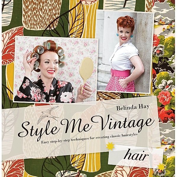 Hay, B: Style Me Vintage: Hair, Belinda Hay
