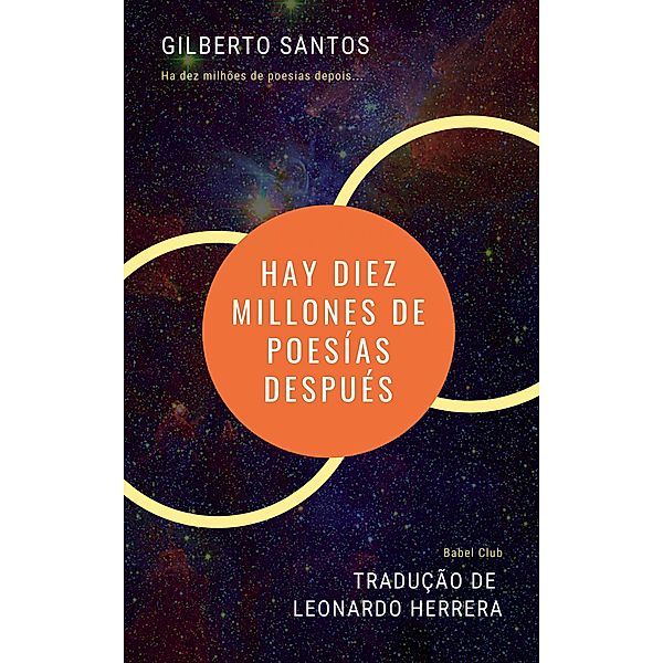 Hay diez millones de poesías después, Gilberto Santos