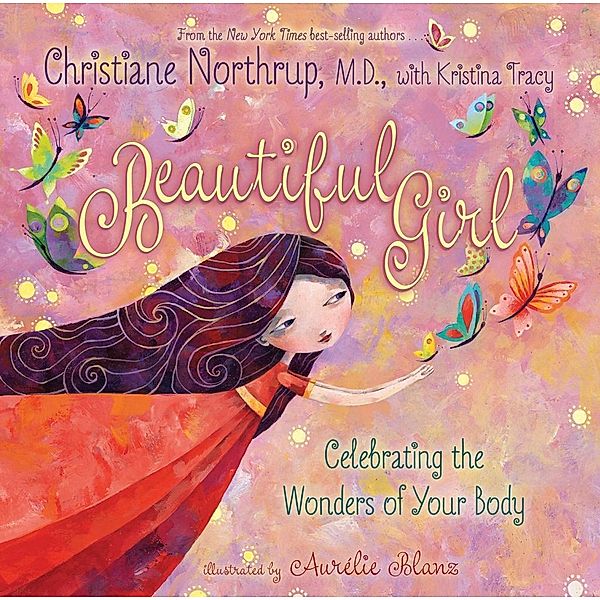 Hay House Inc.: Beautiful Girl, Christiane Northrup