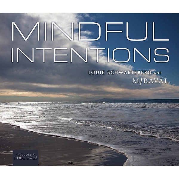 Hay House Inc.: Mindful Intentions, Miraval, Louie Schwartzberg