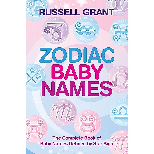 Hay House Inc.: Zodiac Baby Names, Russell Grant