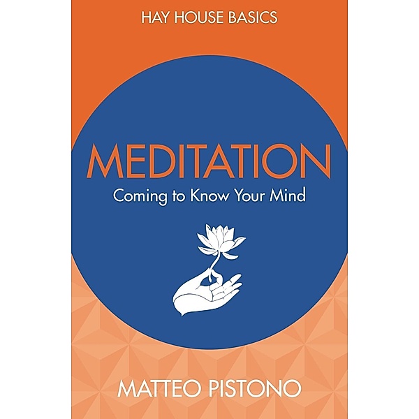 Hay House UK: Meditation, Matteo Pistono