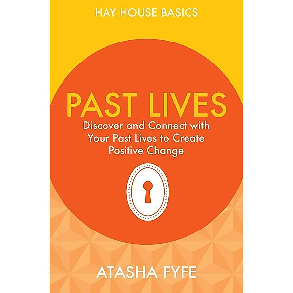 Hay House UK: Past Lives, Atasha Fyfe