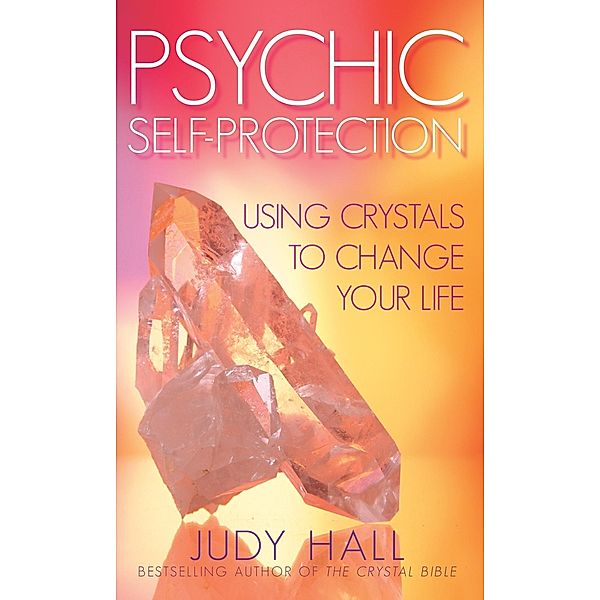 Hay House UK: Psychic Self-Protection, Judy Hall