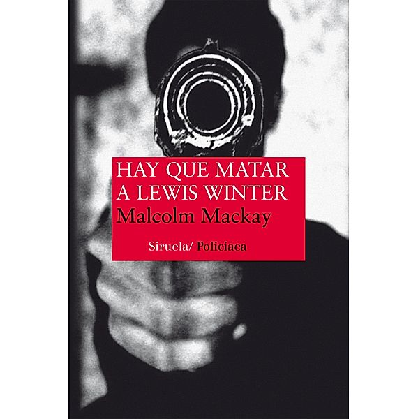 Hay que matar a Lewis Winter / Nuevos Tiempos Bd.317, Malcolm Mackay