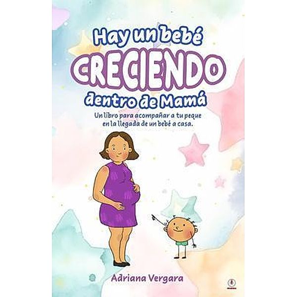 Hay un bebé creciendo dentro de mamá, Adriana Vergara