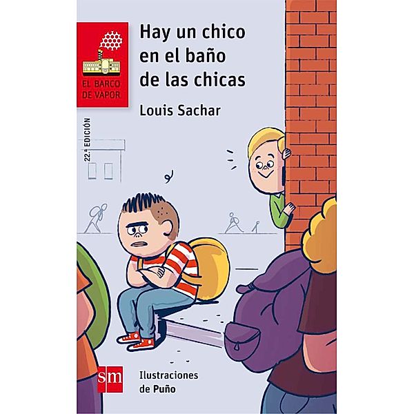 Hay un chico en el baño de las chicas / El Barco de Vapor Roja, Louis Sachar