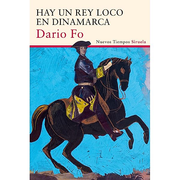 Hay un rey loco en Dinamarca / Nuevos Tiempos Bd.332, Dario Fo