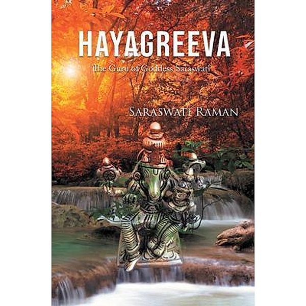 Hayagreeva / Great Writers Media, LLC, Saraswati Raman