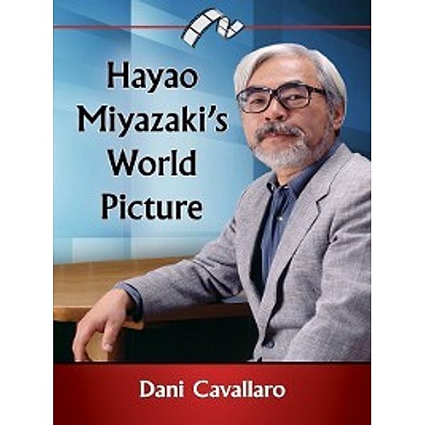 Hayao Miyazaki's World Picture, Dani Cavallaro