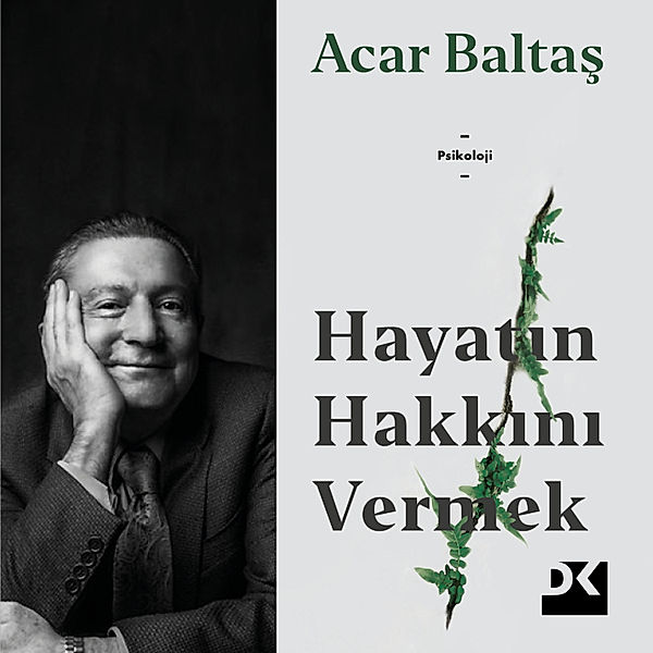 Hayatın Hakkını Vermek, Acar Baltaş