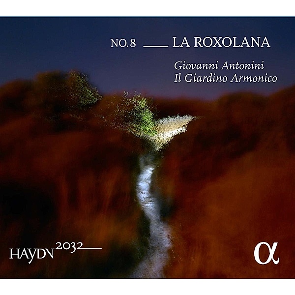 Haydn 2032 Vol.8-La Roxolana, Giovanni Antonini, Il Giardino Armonico
