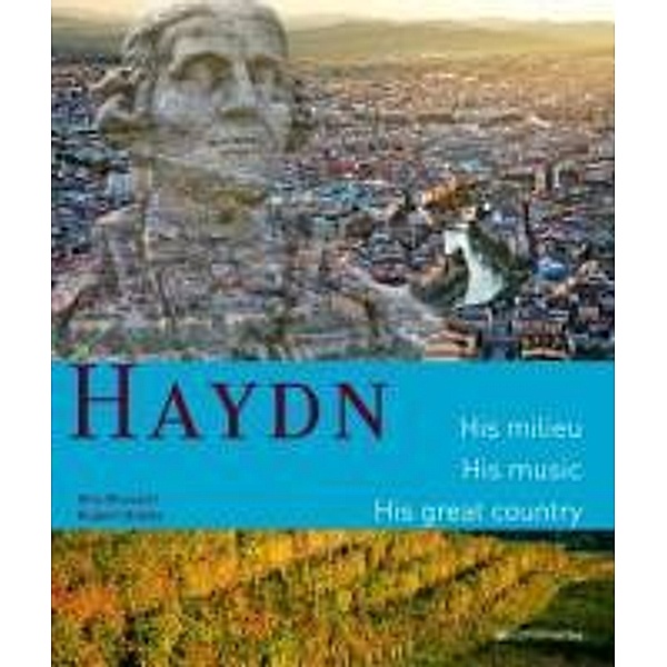 Haydn - His Milieu. His Music. His Great Country, Otto Brusatti