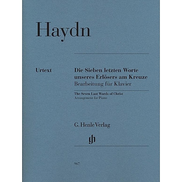 Haydn, Joseph - Die Sieben letzten Worte unseres Erlösers am Kreuze, Bearbeitung für Klavier, Joseph Haydn