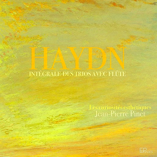 Haydn: Sämtliche Flötentrios, Jean Pierre Pinet, Les curiosités esthétiques