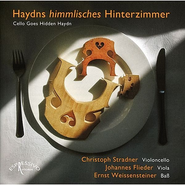 Haydns Himmlisches Hinterzimmer-Cello Goes Hidde, Johannes Flieder Ernst Weisse Christoph Stradner