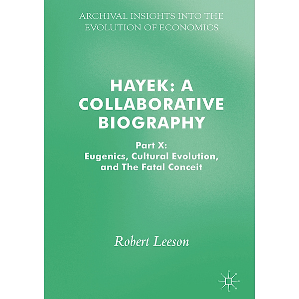 Hayek: A Collaborative Biography, Robert Leeson
