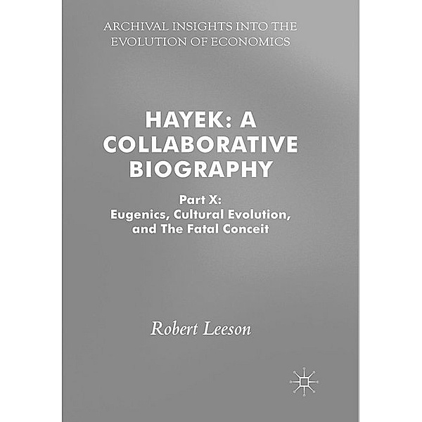 Hayek: A Collaborative Biography, Robert Leeson