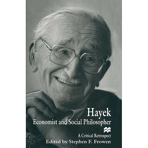 Hayek: Economist and Social Philosopher