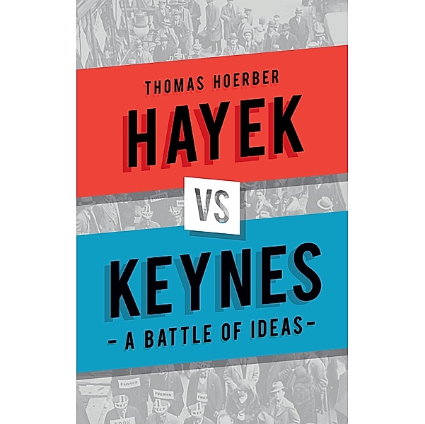 Hayek vs Keynes, Hoerber Thomas Hoerber