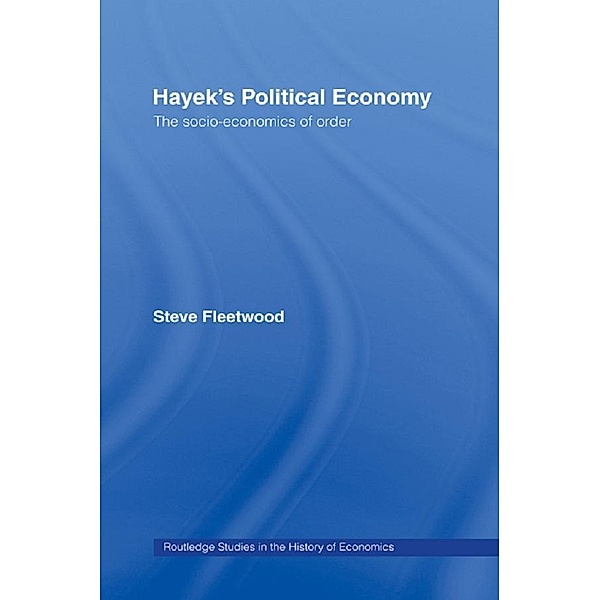 Hayek's Political Economy, Steve Fleetwood