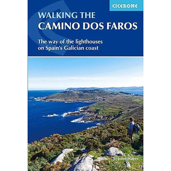 Hayes, J: Walking the Camino dos Faros, John Hayes