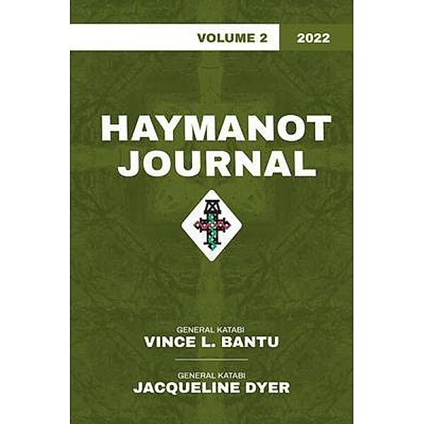 Haymanot Journal Vol. 2 2022, Vince Bantu, Jacqueline Dyer