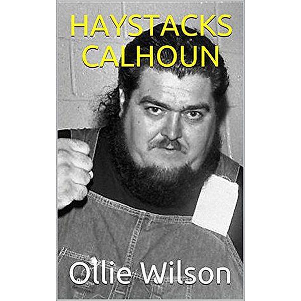 Haystacks Calhoun, Ollie Wilson