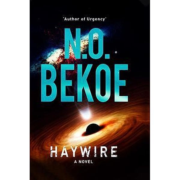 Haywire / PageTurner, Press and Media, N. O. Bekoe