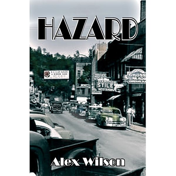 Hazard, Alex Wilson