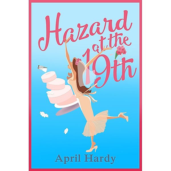 Hazard at the Nineteenth, April Hardy