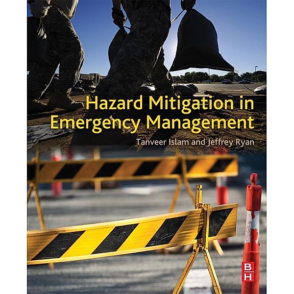 Hazard Mitigation in Emergency Management, Tanveer Islam, Jeffrey Ryan