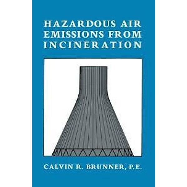 Hazardous Air Emissions from Incineration, Calvin R. Brunner