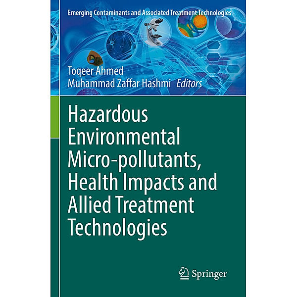 Hazardous Environmental Micro-pollutants, Health Impacts and Allied Treatment Technologies