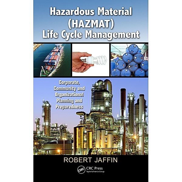Hazardous Material (HAZMAT) Life Cycle Management, Robert Jaffin